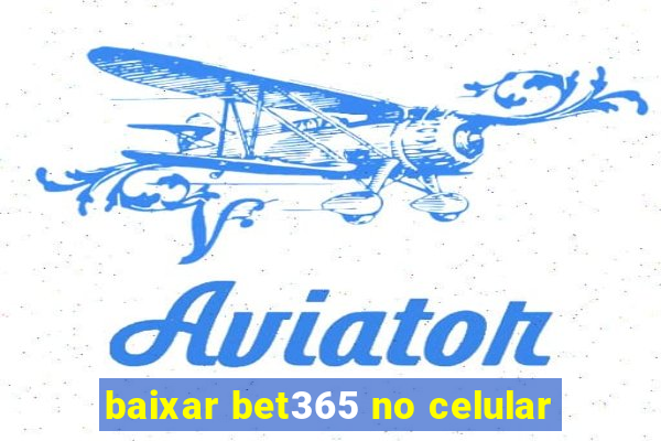 baixar bet365 no celular